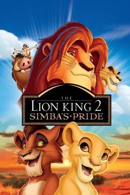 The Lion King 2: Simba's Pride เดอะไลอ้อนคิง 2: ซิมบ้าเจ้าป่าทรนง (1998) - ดูหนังออนไลน