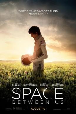 The Space Between Us รักเราห่างแค่ดาวอังคาร (2017) - ดูหนังออนไลน