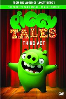 Piggy Tales Third Act พิกกี้ เทลส์ ปฏิบัติการหมูจอมทึ่ม ปี 3 (2017) - ดูหนังออนไลน