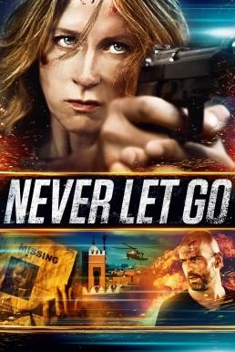 Never Let Go พญายมยังก้มกราบ (2015) - ดูหนังออนไลน