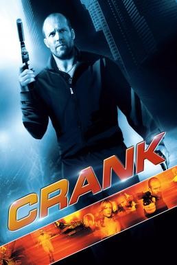 Crank คนโคม่า วิ่ง คลั่ง ฆ่า (2006) - ดูหนังออนไลน