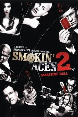 Smokin' Aces 2: Assassins' Ball ดวลเดือด ล้างเลือดมาเฟีย 2: เดิมพันฆ่า ล่าเอฟบีไอ (2010) - ดูหนังออนไลน