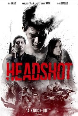 Headshot (2016) บรรยายไทย - ดูหนังออนไลน