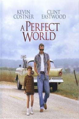 A Perfect World คนจริงโลกทรนง (1993) - ดูหนังออนไลน