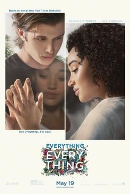 Everything, Everything ทุกสิ่ง ทุก ๆ สิ่ง…คือเธอ (2017) - ดูหนังออนไลน