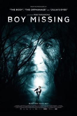 Boy Missing (Secuestro) เด็กชายที่หายตัวไป (2016) บรรยายไทย - ดูหนังออนไลน