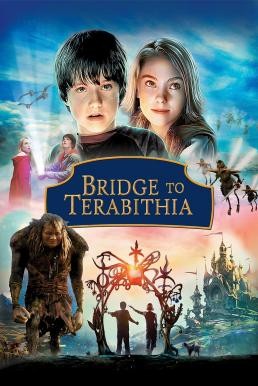 Bridge to Terabithia ทิราบีเตีย สะพานมหัศจรรย์ (2007) - ดูหนังออนไลน