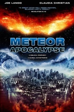 Meteor Apocalypse มหาวิบัติอุกกาบาตล้างโลก (2010) - ดูหนังออนไลน
