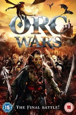 Orc Wars (Dragonfyre) สงครามออร์คพันธุ์โหด (2013) - ดูหนังออนไลน