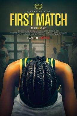 First Match เฟิร์ส แมทช์ (2018) บรรยายไทย - ดูหนังออนไลน