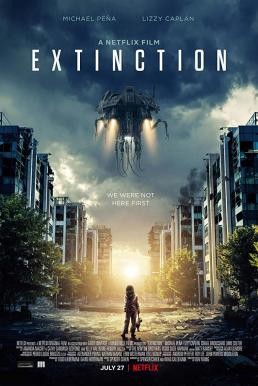 Extinction ฝันร้าย ภัยสูญพันธุ์ (2018) บรรยายไทย - ดูหนังออนไลน