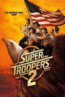 Super Troopers 2 (2018) - ดูหนังออนไลน