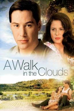 A Walk in the Clouds จะขอบูชาหัวใจเธอไว้ที่วิมานเมฆ (1995) - ดูหนังออนไลน
