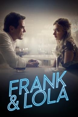 Frank & Lola วงกตรัก แฟรงค์กับโลล่า (2016) บรรยายไทย - ดูหนังออนไลน