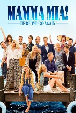 Mamma Mia! Here We Go Again มามา มียา! 2 (2018) บรรยายไทย - ดูหนังออนไลน