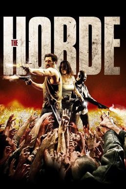 The Horde (La horde) ฝ่านรก โขยงซอมบี้ (2009) - ดูหนังออนไลน