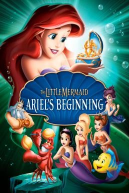 The Little Mermaid: Ariel's Beginning เงือกน้อยผจญภัย ภาค 3 ตอน กำเนิดแอเรียลกับอาณาจักรอันเงียบงัน (2008)