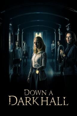 Down a Dark Hall โรงเรียนปีศาจ (2018) - ดูหนังออนไลน