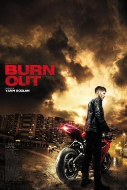 Burn Out ซิ่งท้าทรชน (2017) บรรยายไทย - ดูหนังออนไลน
