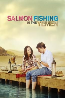 Salmon Fishing in the Yemen คู่แท้หัวใจติดเบ็ด (2011) - ดูหนังออนไลน