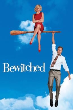 Bewitched แม่มดเจ้าเสน่ห์ (2005) บรรยายไทย