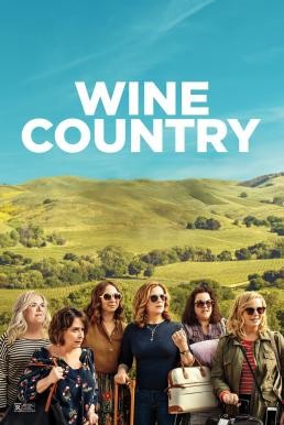 Wine Country ไวน์ คันทรี่ (2019) บรรยายไทย - ดูหนังออนไลน