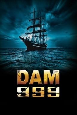 Dam999 เขื่อนวิปโยควันโลกแตก (2011) - ดูหนังออนไลน