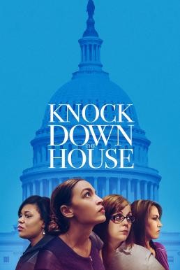 Knock Down the House เขย่าบัลลังก์แห่งอำนาจ (2019) บรรยายไทย - ดูหนังออนไลน