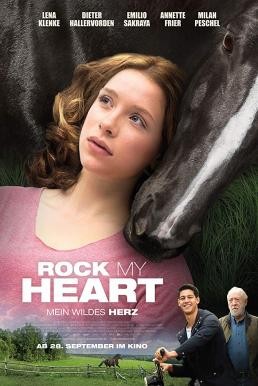 Rock My Heart หัวใจไม่หยุดฝัน (2017) บรรยายไทย - ดูหนังออนไลน