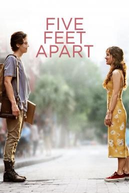 Five Feet Apart ขออีกฟุตให้หัวใจเราใกล้กัน (2019) - ดูหนังออนไลน