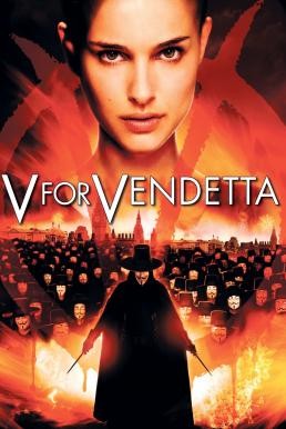 V for Vendetta เพชฌฆาตหน้ากากพญายม (2005) - ดูหนังออนไลน
