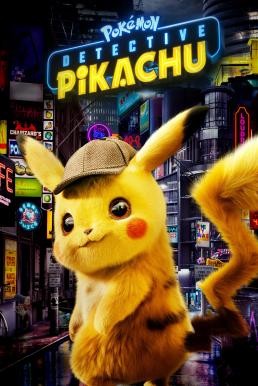 Pokémon Detective Pikachu โปเกมอน ยอดนักสืบพิคาชู (2019) - ดูหนังออนไลน