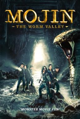 Mojin: The Worm Valley (Yun nan chong gu) (2018) บรรยายไทยแปล - ดูหนังออนไลน