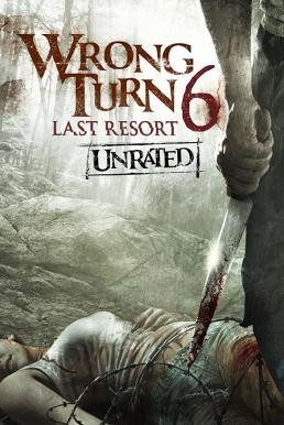 Wrong Turn 6: Last Resort หวีดเขมือบคน 6: รีสอร์ทอำมหิต (2014)