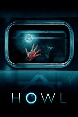 Howl (2015) บรรยายไทยแปล - ดูหนังออนไลน