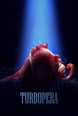 Turbopera (2018) - ดูหนังออนไลน