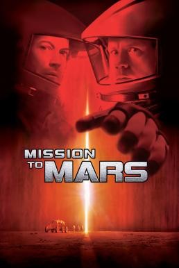 Mission to Mars ฝ่ามหันตภัยดาวมฤตยู (2000) - ดูหนังออนไลน