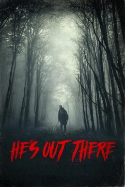 He's Out There (2018) - ดูหนังออนไลน