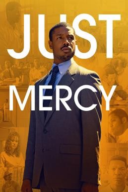 Just Mercy ยุติธรรมบริสุทธิ์ (2019) - ดูหนังออนไลน