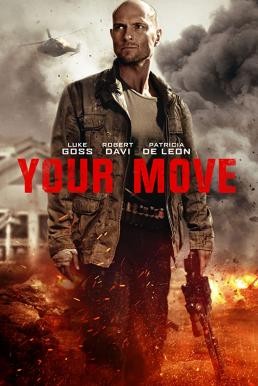 Your Move (2017) HDTV บรรยายไทย - ดูหนังออนไลน