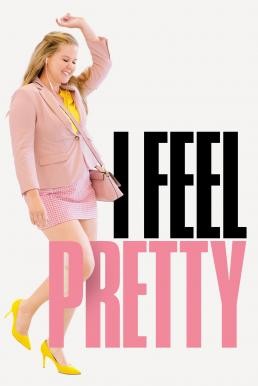 I Feel Pretty (2018) HDTV - ดูหนังออนไลน