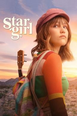 Stargirl สตาร์เกิร์ล เด็กสาวแห่งปาฏิหาริย์ (2020) Disney+ - ดูหนังออนไลน