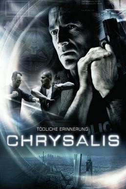 Chrysalis คนระห่ำเปลี่ยนสมองลุย (2007)