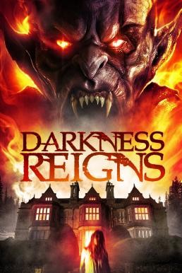 Darkness Reigns (2018) HDTV - ดูหนังออนไลน