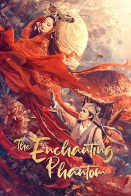 The Enchanting Phantom (Chinese Ghost Story: Human Love) โปเยโปโลเย (2020) - ดูหนังออนไลน