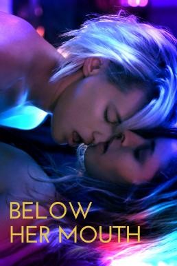 Below Her Mouth (2016) บรรยายไทยแปล - ดูหนังออนไลน