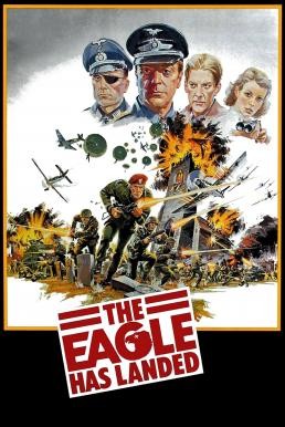 The Eagle Has Landed หักเหลี่ยมแผนลับดับจารชน (1976) - ดูหนังออนไลน