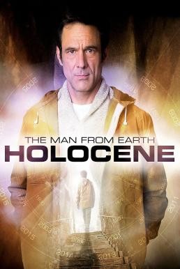 The Man from Earth: Holocene (2017) บรรยายไทยแปล