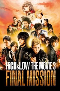 High & Low: The Movie 3 - Final Mission (2017) บรรยายไทย - ดูหนังออนไลน