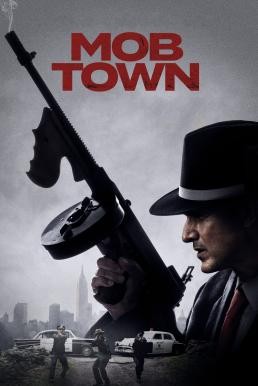 Mob Town (2019) HDTV - ดูหนังออนไลน